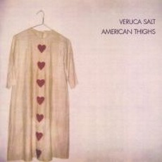 Veruca Salt - American Thighs Cover