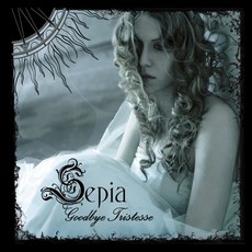 Sepia - Goodbye Tristesse Cover