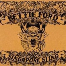 Bettie Ford - Singapore Sling Cover