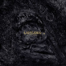 Latitudes - Bleak Epiphanies In Slow Motion Cover