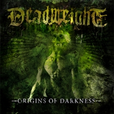 Deadweight - Origins Of Darkness Cover