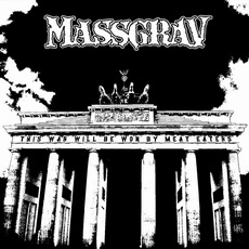 Massgrav - This War Will Be Won By Meat Eaters Cover