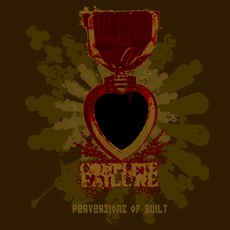 Complete Failure - Perversions Of Guilt Cover