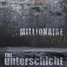 The Unterschicht - Millionaire Cover