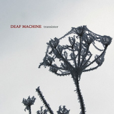 Deaf Machine - Transistor Cover