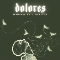 Bohren & Der Club Of Gore - Dolores Cover