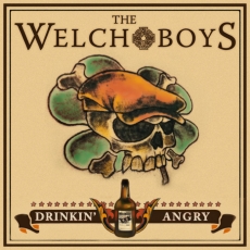The Welch Boys - Drinkin' Angry Cover
