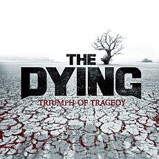 The Dying - Triumph Of Tragedy Cover