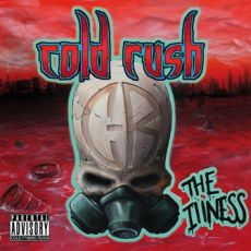 Cold Rush - The Illness Cover