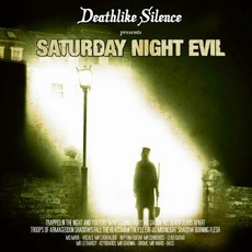 Deathlike Silence - Saturday Night Evil Cover