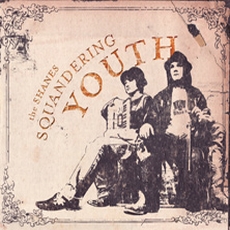 The Shanes - Squandering Youth Cover
