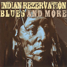 Various Artists - Indian Rezervation Blues And More Cover