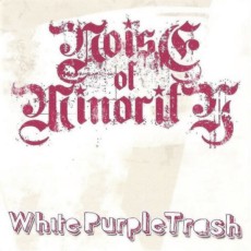 Noise Of Minority - White Purple Trash Cover