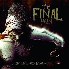 Thy Final Pain - Of Life And Death Cover