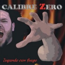 Calibre Zero - Jugando Con Fuego Cover