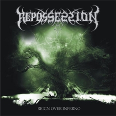 Repossession - Reign Over Inferno Cover