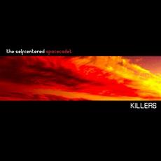 The Selfcentered Spacecadet - Killers MCD Cover