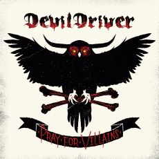 DevilDriver - Pray For Villains Cover