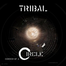 Tribal - Corner Of A Circle Cover