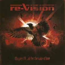 Re-Vision - Chapter IV: ...All For The Sake Of Love Cover