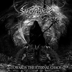 The Sarcophagus - Towards The Eternal Chaos Cover