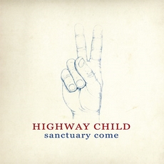 Highway Child - Sanctuary Come Cover