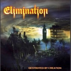 Elimination - Destroyed By Creation Cover