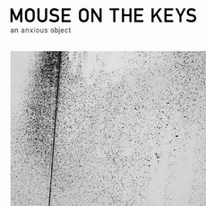 Mouse On The Keys - An Anxious Object Cover