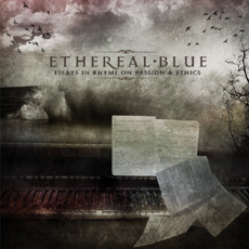 Ethereal Blue - Essays In Rhyme On Passion & Ethics Cover