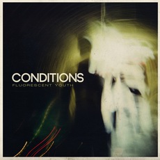 Conditions - Fluorescent Youth Cover