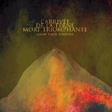 Gnaw Their Tongues - L'Arrivée De La Terne Mort Triomphante Cover