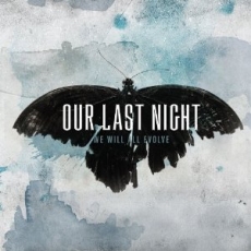 Our Last Night - We Will All Evolve Cover