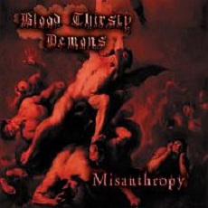 Blood Thirsty Demons - Misanthropy Cover