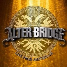 Alter Bridge - Live From Amsterdam  Cover