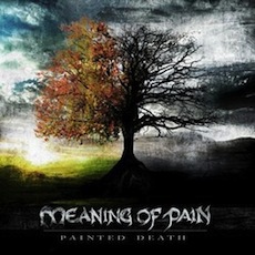 Meaning Of Pain - Painted Death Cover