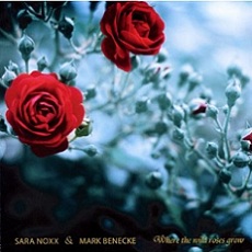 Sara Noxx and Mark Benecke - Where The Wild Roses Grow CDM Cover