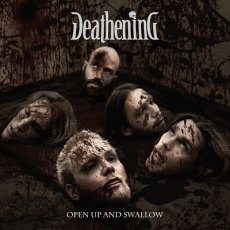 Deathening - Open Up And Swallow Cover