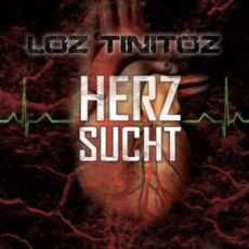 Loz Tinitoz - Herzsucht Cover