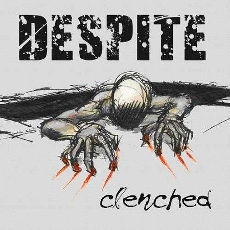 Despite - Clenched Cover
