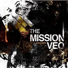 The Mission Veo - Strangers Cover