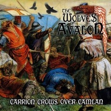 The Wolves Of Avalon - Carrion Crows Over Camlan Cover