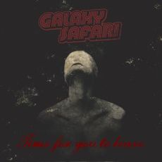Galaxy Safari - Time For You To Leave Cover