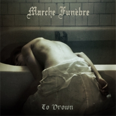 Marche Funebre - To Drown Cover