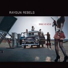 Raygun Rebels - Bring Me Home Cover