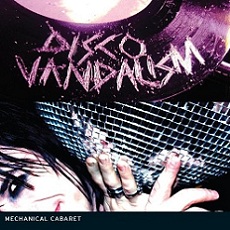 Mechanical Cabaret - Disco Vandalism Cover