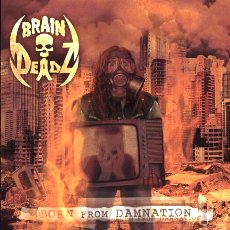 Braindeadz - Born From Damnation Cover