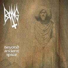 Bong - Beyond Ancient Space Cover