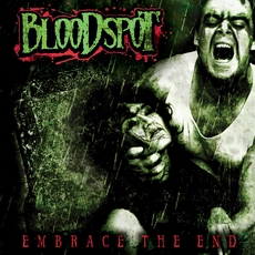 Bloodspot - Embrace The End Cover