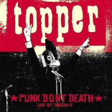 Topper - Punk Don't Death... Just Get Through It Cover