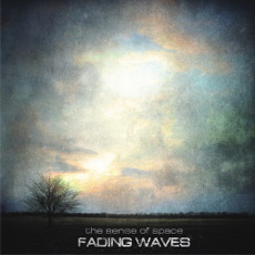 Fading Waves - The Sense Of Space Cover